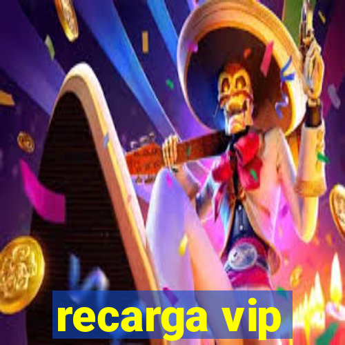 recarga vip